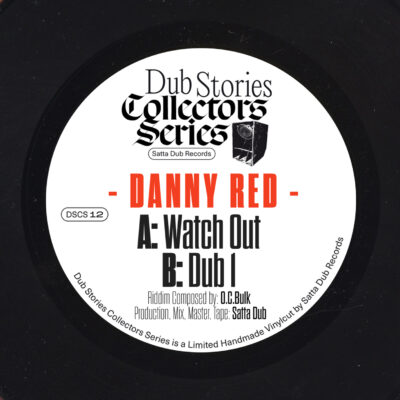 Danny Red - Watch Out - Sattadub Records